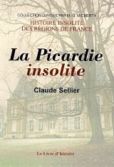 PICARDIE INSOLITE II (LA) Tome 2