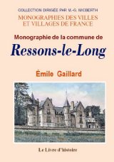 RESSONS-LE-LONG (Monographie de la commune de)