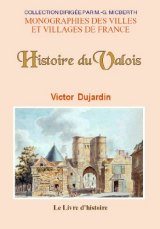 VALOIS (Histoire du)