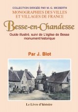 BESSE-EN-CHANDESSE. Guide illustré suivi de L'église de (…)