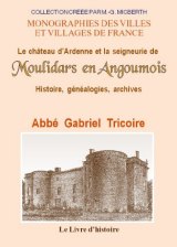 MOULIDARS en Angoumois (Le château d'Ardenne et la (…)
