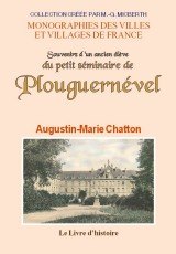 PLOUGUERNÉVEL (Souvenirs d'un ancien élève du petit (…)