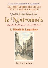 NONTRONNAIS (Notes historiques sur le) Légende de la (...)