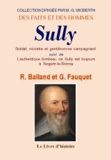 SULLY soldat, ministre et gentilhomme campagnard