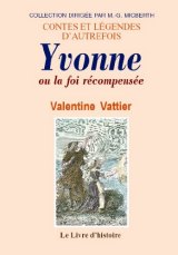 YVONNE ou la foi récompensée