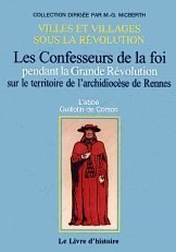 CONFESSEURS DE LA FOI pendant la Grande Révolution sur (…)