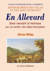 ALLEVARD (En). Essai descriptif et historique sur un (...)