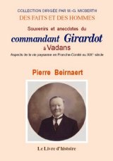 Souvenirs et anecdotes du commandant Girardot à Vadans