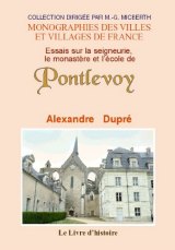 PONTLEVOY (Essais sur la seigneurie, le monastère et (…)