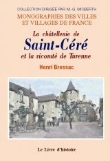 SAINT-CÉRÉ (La châtellenie de) et la vicomté de TURENNE