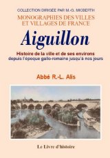 AIGUILLON (Histoire de la ville et de ses environs)