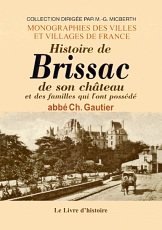 BRISSAC (Histoire de), de son château et des familles (…)