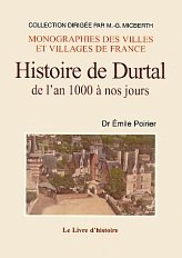 DURTAL (Histoire de) de l'an 1000 à nos jours