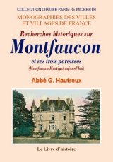 MONTFAUCON et ses trois paroisses (Recherches (…)