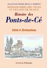 PONTS-DE-CÉ (Histoire des)