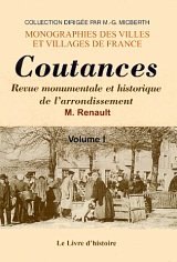 COUTANCES et ses environs Tome I - Dict. des communes de (…)