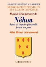 NÉHOU (Histoire de la paroisse depuis les temps les plus (…)