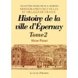ÉPERNAY. Histoire de la ville depuis sa fondation (…)