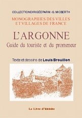 ARGONNE (L') Guide du touriste et du promeneur