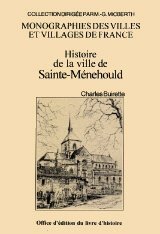 SAINTE MENEHOULD (Histoire de la ville de)