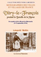 VITRY-LE-FRANÇOIS pendant la bataille de la Marne (…)