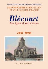 BLÉCOURT Son église et ses environs