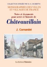 CHATEAUVILLAIN (Notes et documents pour servir à (…)
