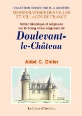 DOULEVANT-LE CHÂTEAU (Notice historique et religieuse (…)
