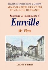EURVILLE (Souvenirs et monuments d')