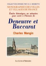 BACCARAT ET DENEUVRE (Etudes historiques ou mémoires (…)
