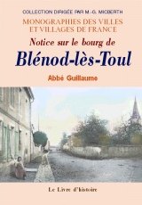 BLÉNOD-LÈS-TOUL Notice sur le bourg
