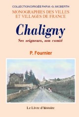CHALIGNY Ses seigneurs, son comté