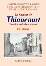 THIAUCOURT (Le Canton de) Situation agricole et vinicole