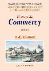 COMMERCY (Histoire de). Tome I