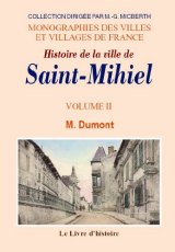 SAINT-MIHIEL (Histoire de la ville de) Tome II