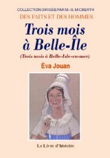 BELLE-ILE-EN-MER (Trois mois à) Journal d'une jeune fille