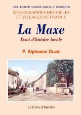 LA MAXE Essai d'histoire locale