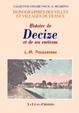 DECIZE (Histoire de) et de ses environs