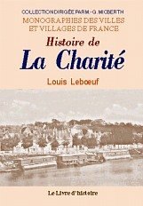 LA CHARITÉ (Histoire de)