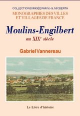 MOULINS-ENGILBERT au XIXe siècle