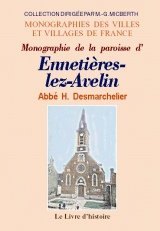 ENNETIÈRES-LEZ-AVELIN (Monographie de la paroisse (...)