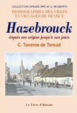 HAZEBROUCK depuis son origine jusqu'à nos jours