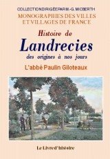 LANDRECIES (Histoire de) des origines à nos jours