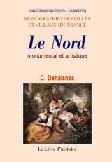 NORD (Le) monumental et artistique