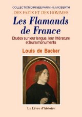 LES FLAMANDS DE FRANCE Études sur leur langue, leur (…)