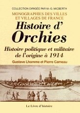 ORCHIES (Histoire politique et militaire d') de (…)