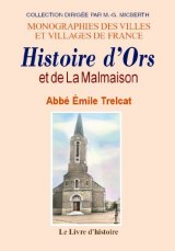 ORS et LA MALMAISON (Monographie d')