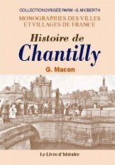 CHANTILLY (Histoire de)
