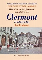 CLERMONT (Histoire de la jeunesse populaire de) (1904-1946).
