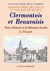 CLERMONTOIS et BEAUVAISIS Notes d'histoire et de (...)